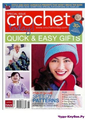 фото Crochet Today! Quick and Easy Gifts 2010